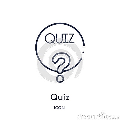 Linear quiz icon from General outline collection. Thin line quiz icon isolated on white background. quiz trendy illustration Vector Illustration