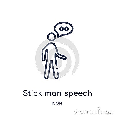 Linear stick man speech icon from Behavior outline collection. Thin line stick man speech vector isolated on white background. Vector Illustration