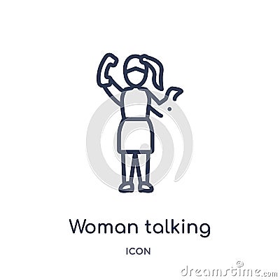 Linear woman talking by phone icon from Ladies outline collection. Thin line woman talking by phone icon isolated on white Vector Illustration