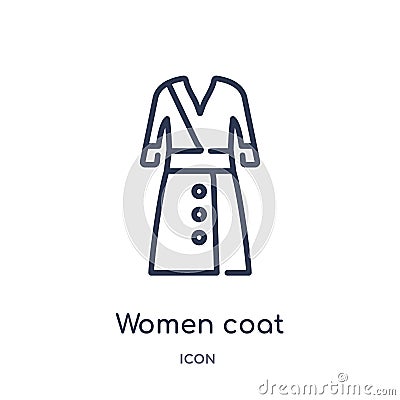 Linear women coat icon from Fashion outline collection. Thin line women coat icon isolated on white background. women coat trendy Vector Illustration