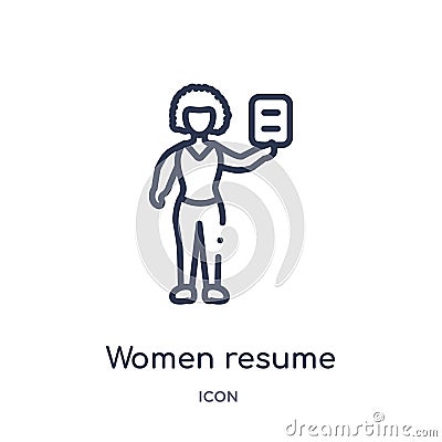 Linear women resume icon from Ladies outline collection. Thin line women resume icon isolated on white background. women resume Vector Illustration