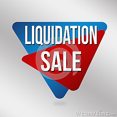 Liquidation sale sign or label for business promotion Vector Illustration