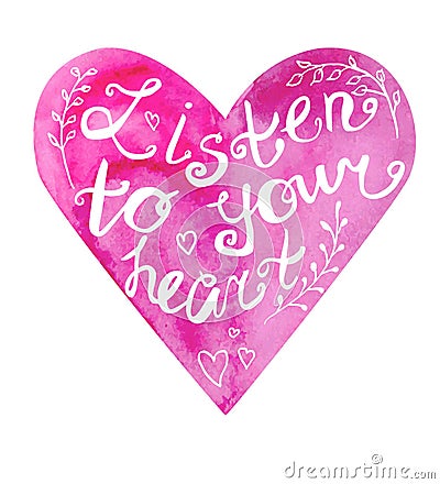 Listen to your heart lettering Vector Illustration