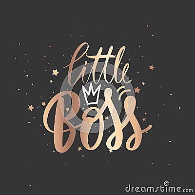 Little Boss vector golden Hand lettering quote with queen crown. Sparkle design Vector Illustration