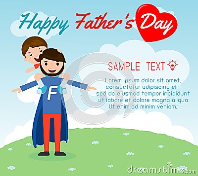 Little boy sitting on his daddy`s shoulder on background card of Happy fathers Day. Superhero father and son, fathers and child, h Vector Illustration