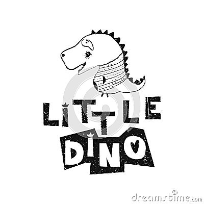 Little dino. Hand drawn style typography poster. Vector Illustration