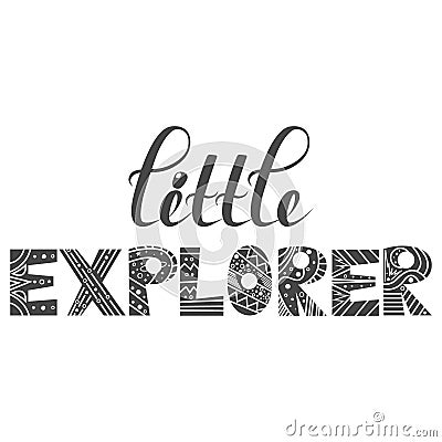 little explorer, text, vector hand-drawn lettering decorated with patterns, lines. Lettering and Design Vector Illustration