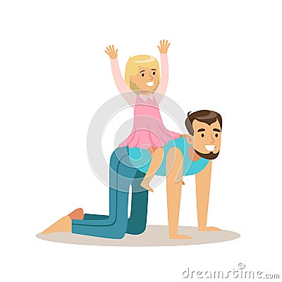 Little Girl Riding Her Dad ike Horse, Loving Father Enjoying Good Quality Daddy Time With Happy Kid Vector Illustration