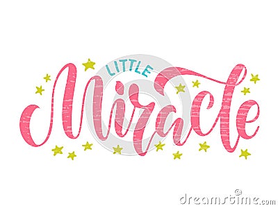 Little miracle lettering with stars Vector Illustration