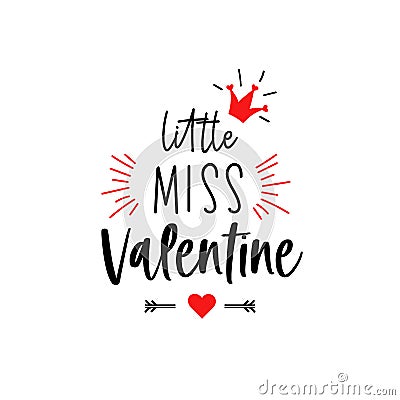 Little miss Valentine lettering kids first Valentines Day Stock Photo