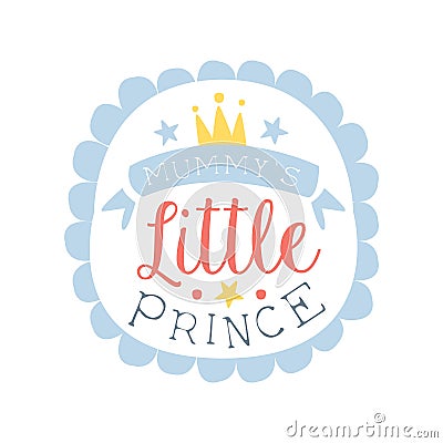 Little prince label, colorful hand drawn vector Illustration Vector Illustration