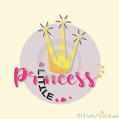 Little Princess. Emblem. Lettering, text for clothes for girls. Royal badge, tag, badge. Vector Vector Illustration