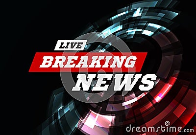 Live Breaking News Can be used as design for television news or Internet media. Vector Vector Illustration