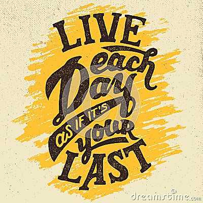 Live each day hand-drawn typography design Vector Illustration