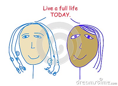 Live a full life today Stock Photo