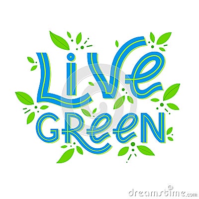 Live green - vector lettering Vector Illustration