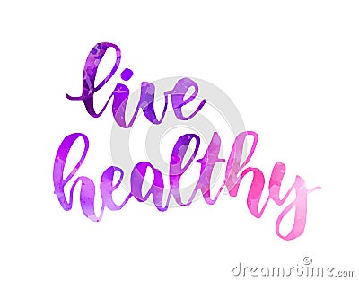 Live healthy lettering calligraphy Vector Illustration