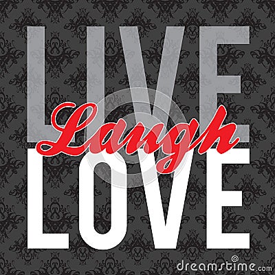 Live Laugh Love Vector Illustration