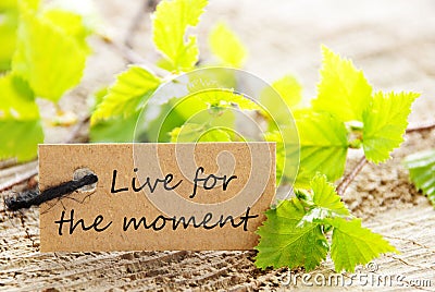 Live For The Moment Label Stock Photo