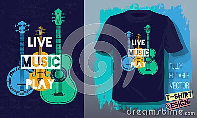 Live music play lettering slogan retro sketch style acoustic guitar, banjo, violin, fiddle for t shirt design Vector Illustration