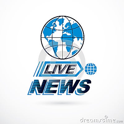 Live news inscription, journalism theme vector emblem created with Earth planet Vector Illustration