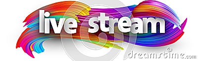 Live stream sign over brush strokes background Vector Illustration