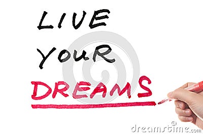 Live your dreams Stock Photo