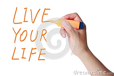 Live your life Stock Photo