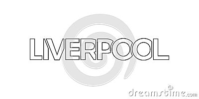 Liverpool city in the United Kingdom design features a geometric style illustration with bold typography in a modern font on white Vector Illustration