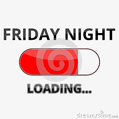 Loading Friday Night Illustration Sign Stock Photo