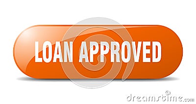 loan approved button. loan approved sign. key. push button. Vector Illustration