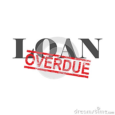 Loan Overdue Word Stamp Vector Illustration