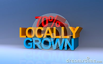 70% locally grown on blue Stock Photo