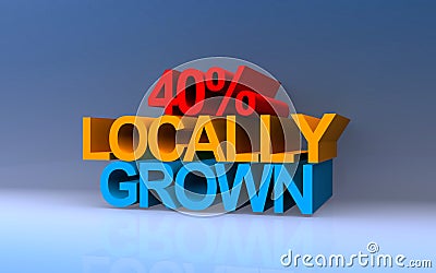 40% locally grown on blue Stock Photo