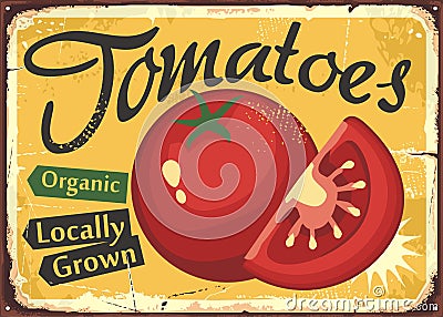 Locally grown red tomatoes on yellow background vintage metal sign Vector Illustration