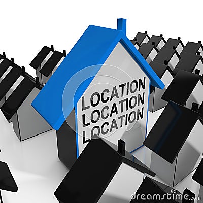 Location Location Location House Means Situated Stock Photo