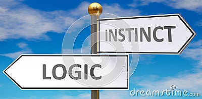 Logic and instinct as different choices in life - pictured as words Logic, instinct on road signs pointing at opposite ways to Cartoon Illustration