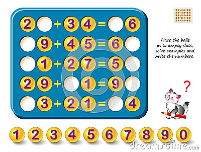 Logic puzzle game for children and adults. Place balls in to empty slots, solve examples and write the numbers. Vector Illustration