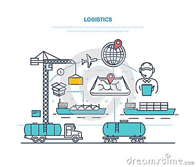 Logistics. Organization delivery, transporting cargo, selecting transport, optimizing route. Vector Illustration