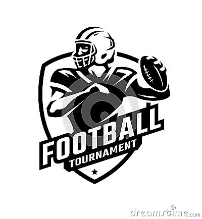 Logo, emblem with an American football player and the inscription Football tournament. Vector illustration. Vector Illustration