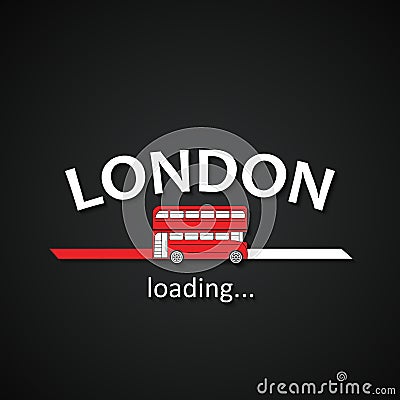London is loading - funny London bus inscription loading bar template for travel agencies Vector Illustration