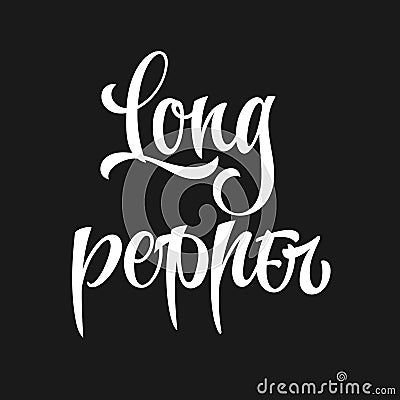 Long pepper - white colored hand drawn spice label. Vector Illustration