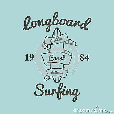 Longboard surfing typography, t-shirt graphics, vectors Vector Illustration