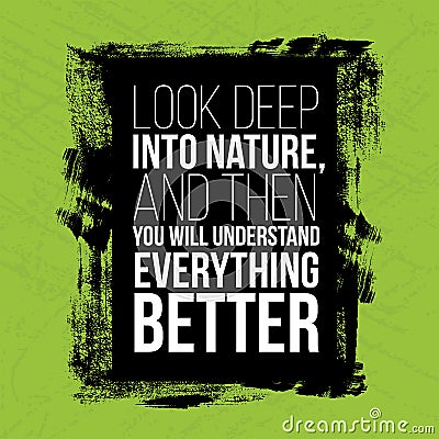 Look deep into nature motivational quotes Vector Illustration