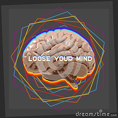 Loose your mind Vector Illustration
