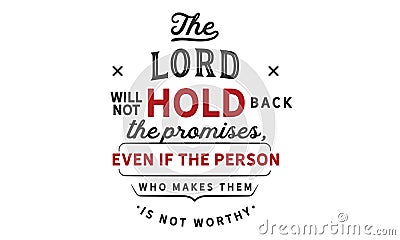 The lord will not hold back the promises Vector Illustration