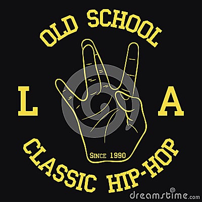 Los Angeles Hip-Hop typography for design clothes, t-shirts. Print with West Coast hand gesture. Vector illustration. Vector Illustration