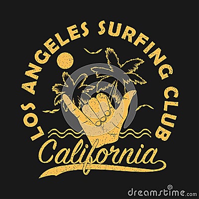 Los angeles surfing club, California grunge print for apparel with shaka - vintage surf hand gesture. Vector illustration. Vector Illustration