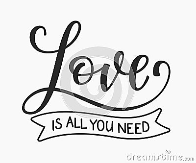 Love is all ypu need quote typography Vector Illustration