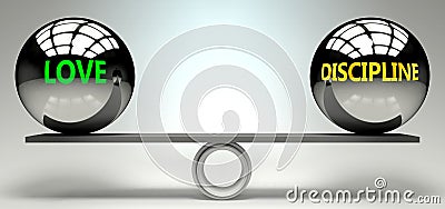 Love and discipline balance, harmony and relation pictured as two equal balls with text words showing abstract idea and symmetry Cartoon Illustration